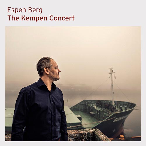 Espen Berg - The Kempen Concert