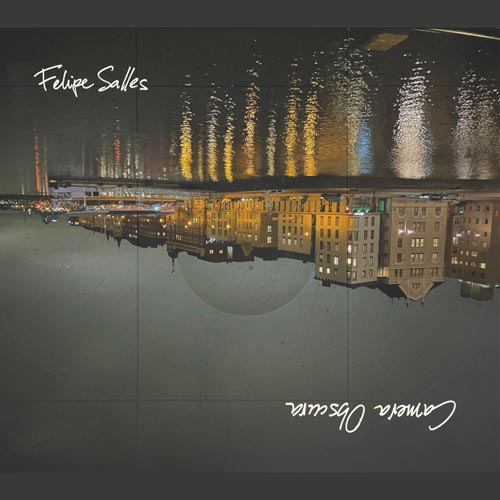 Felipe Salles - Camera Obscura