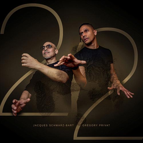 Jacques Schwarz-Bart & Grégory Privat - 22