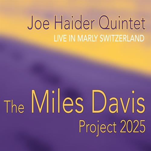 Joe Haider Quintet - The Miles Davis Project 2025