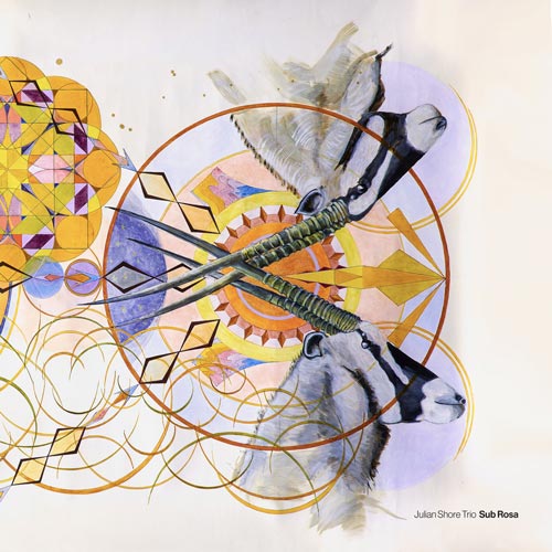 Julian Shore Trio - Sub Rosa