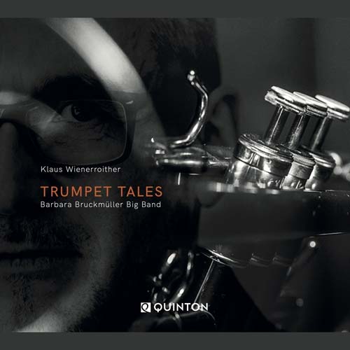 Klaus Wienerroither & Barbara Bruckmüller Big Band - Trumpet Tales