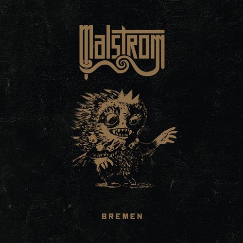 Malstrom - Bremen