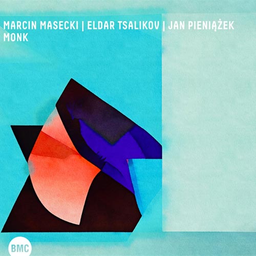 Marcin Masecki, Eldar Tsalikov, Jan Pieniążek - Monk