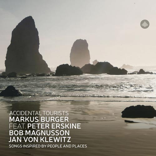Markus Burger - Accidental Tourists - Songs inspired by people and places