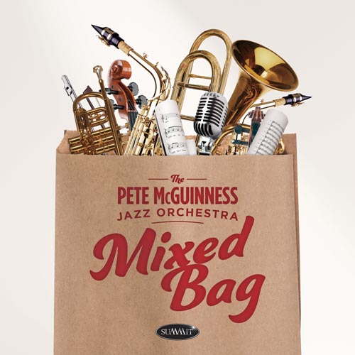 Pete McGuinness Jazz Orchestra - Mixed Bag