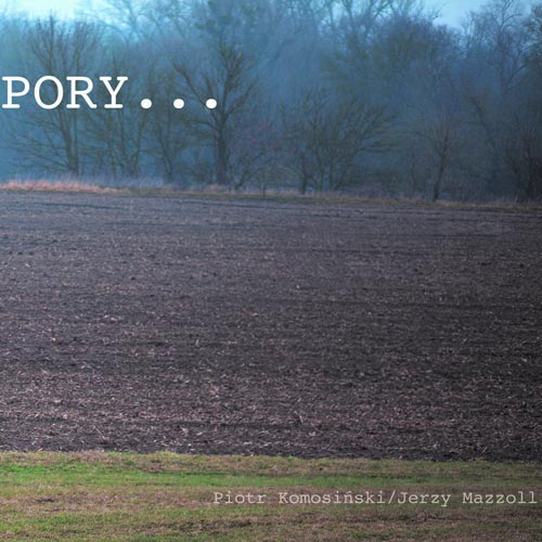Piotr Komosiński & Jerzy Mazzoll - Pory
