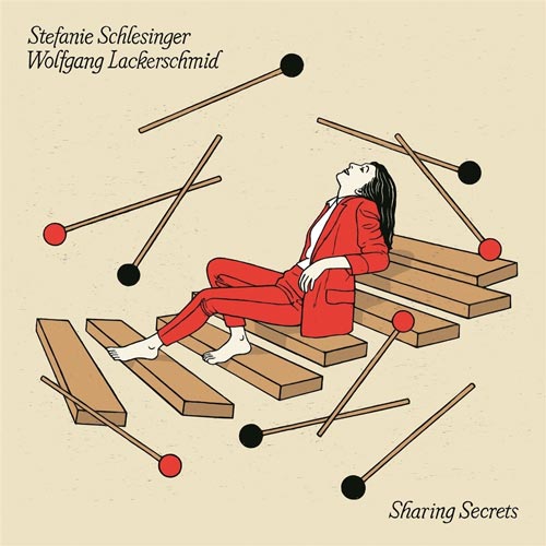 Stefanie Schlesinger & Wolfgang Lackerschmid - Sharing Secrets