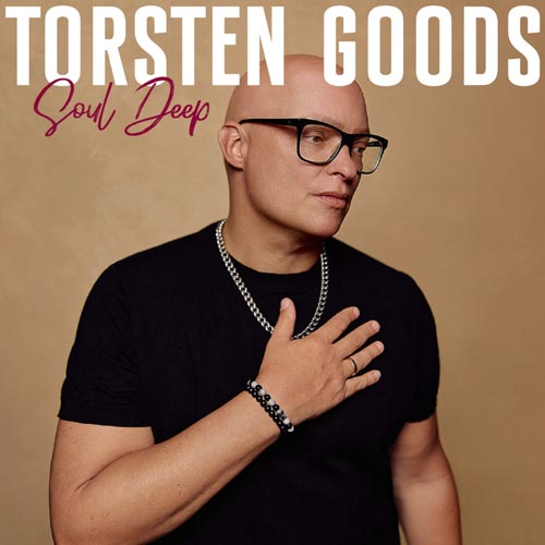 Torsten Goods - Soul Deep