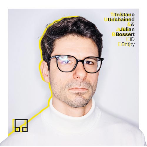 Tristano Unchained & Julian Bossert - ID Entity