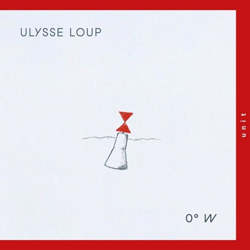 Ulysse Loup - 0°W