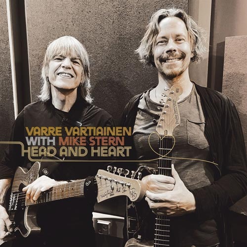 Varre Vartiainen & Mike Stern - Head and Heart