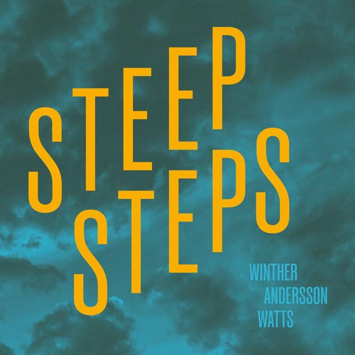 Winther / Andersson / Watts - Steep Steps