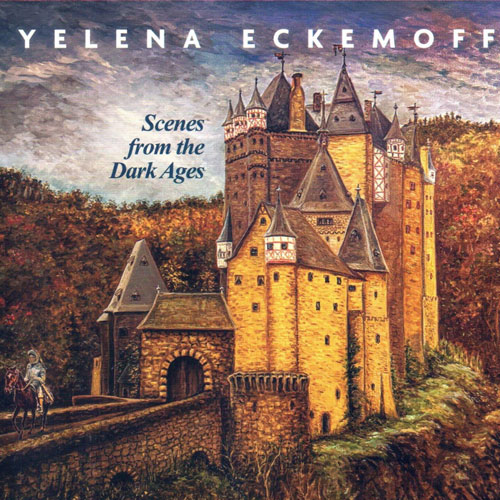 Yelena Eckemoff - Scenes from the Dark Ages - Albumcover