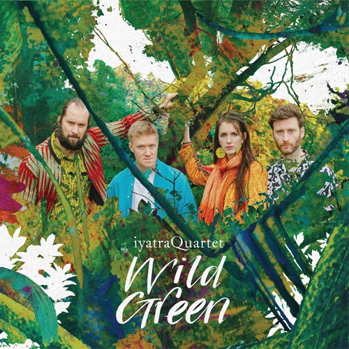 iyatraQuartet - Wild Green