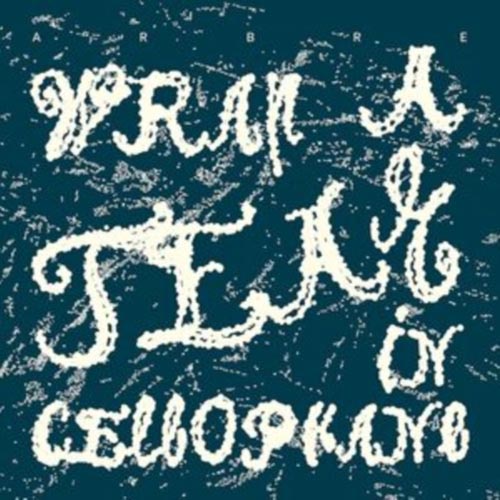 ARBRE - Wrap a Tear in Cellophane