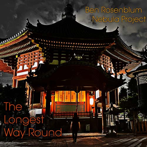 Ben Rosenblum Nebula Project - The Longest Way Round
