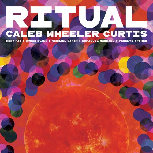 Caleb Wheeler Curtis - Ritual