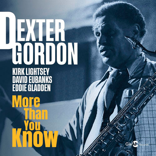 Dexter Gordon - More Than You Know