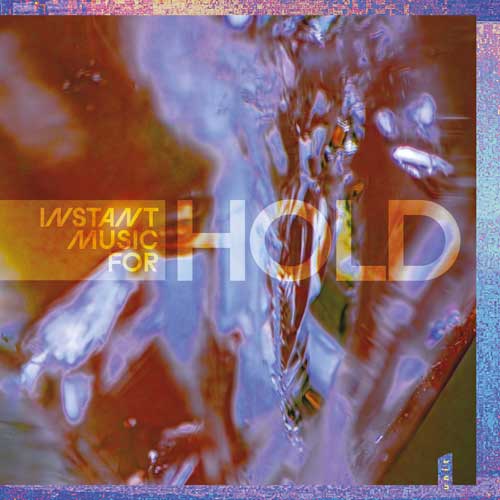 HOLD - Instant Music for - Album cover