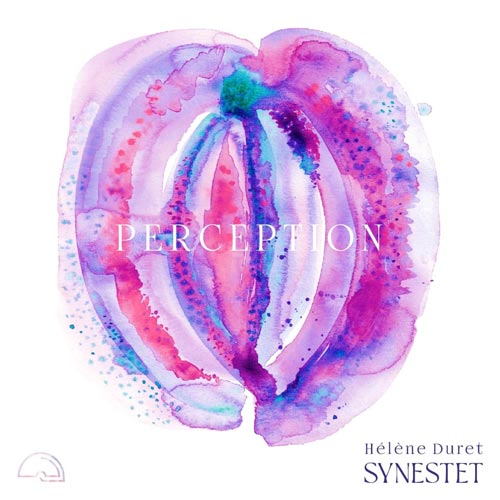 Hélène Duret - SYNESTET - Perception