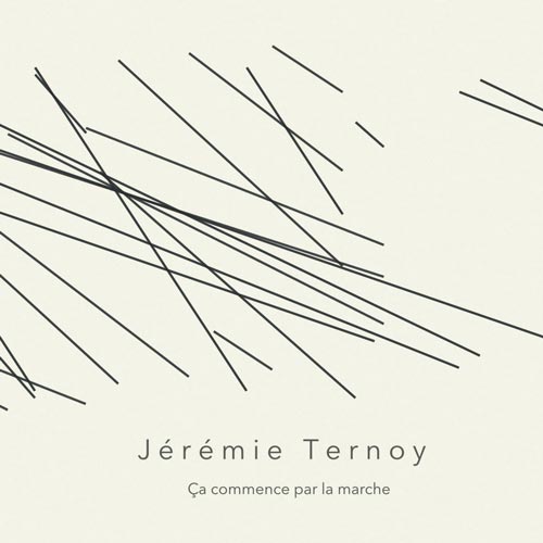 Jérémie Ternoy - Ça commence par la marche