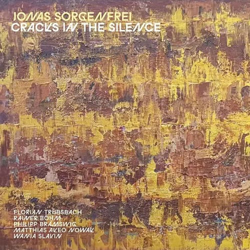 Jonas Sorgenfrei - Cracks in the Silence