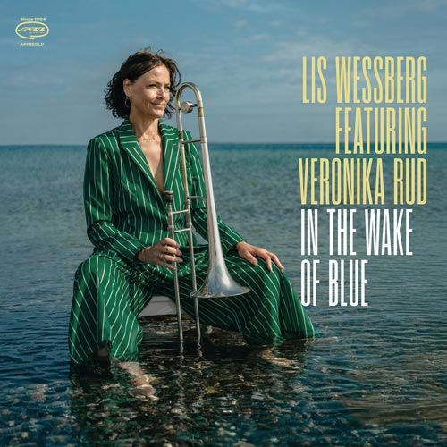 Lis Wessberg feat. Veronika Rud - In The Wake of Blue