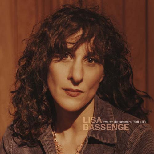 Lisa Bassenge - Two Whole Summers - Half A Life
