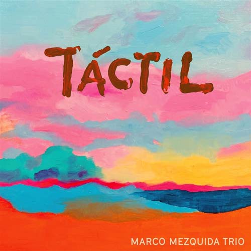 Marco Mezquida - Táctil