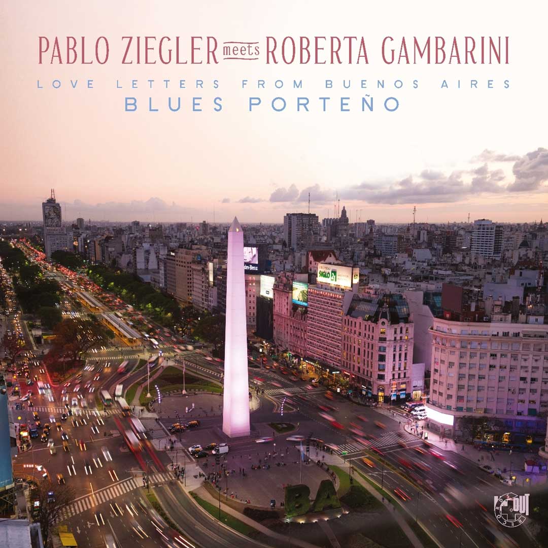 Pablo Ziegler meets Roberta Gambarini - Blues Porteño