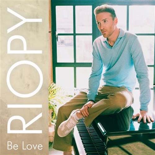 RIOPY - Be Love