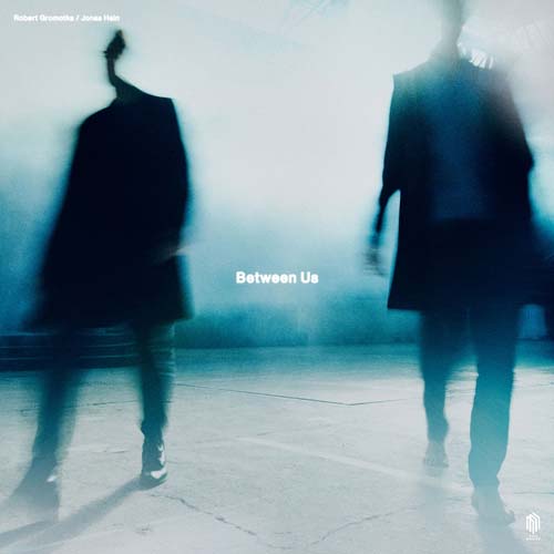 Robert Gromotka & Jonas Hain - Between Us