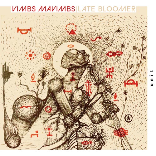 Vimbs Mavimbs - Late Bloomer