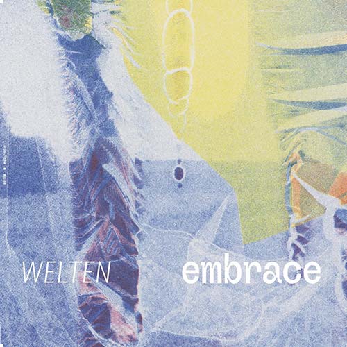 Welten - embrace