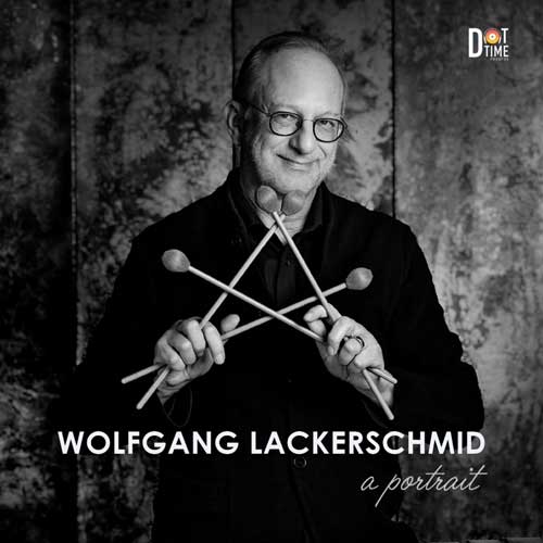 Wolfgang Lackerschmid - A Portrait