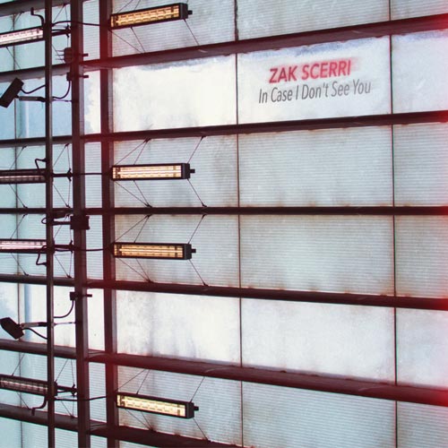 Zak Scerri - In Case I Don’t See You