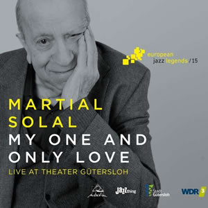 Martial Solal - My One And Only Love: Live At Theater Gütersloh 2017