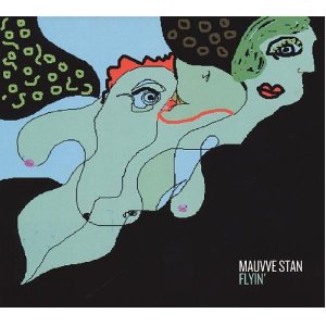 Mauvve Stan - Flyin'