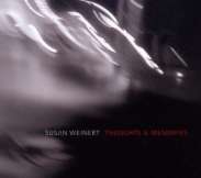 Susan Weinert - Thoughts & Memories