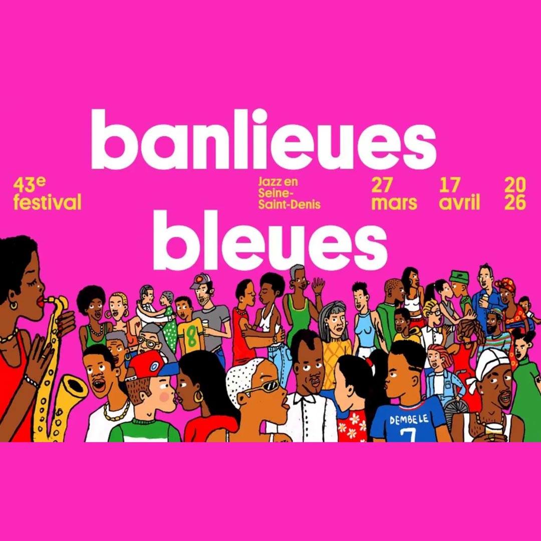 Banlieues Bleues 2026: Ein Festival jenseits der Genres