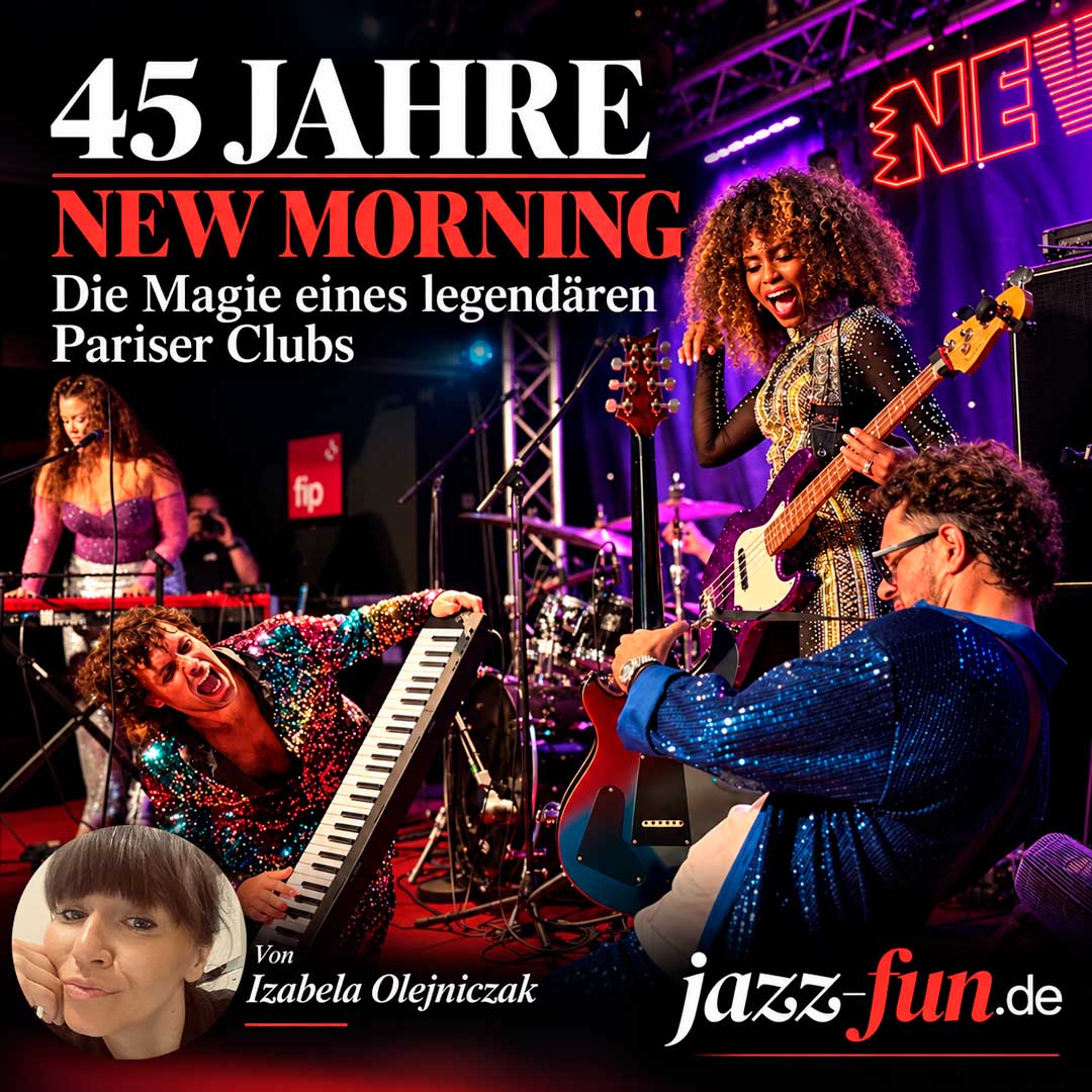45 Jahre New Morning