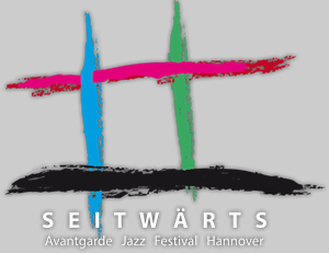 Seitwärts Avantgarde Jazz Festival Hannover