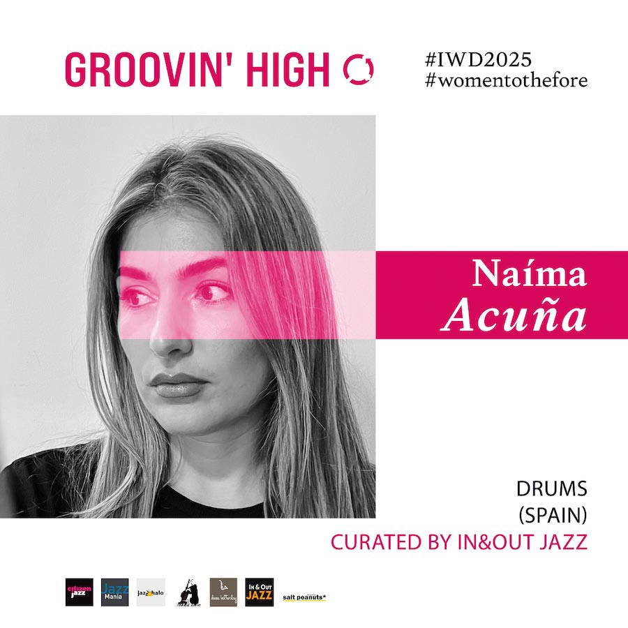Naíma Acuña – IWD2025: GROOVIN’ HIGH