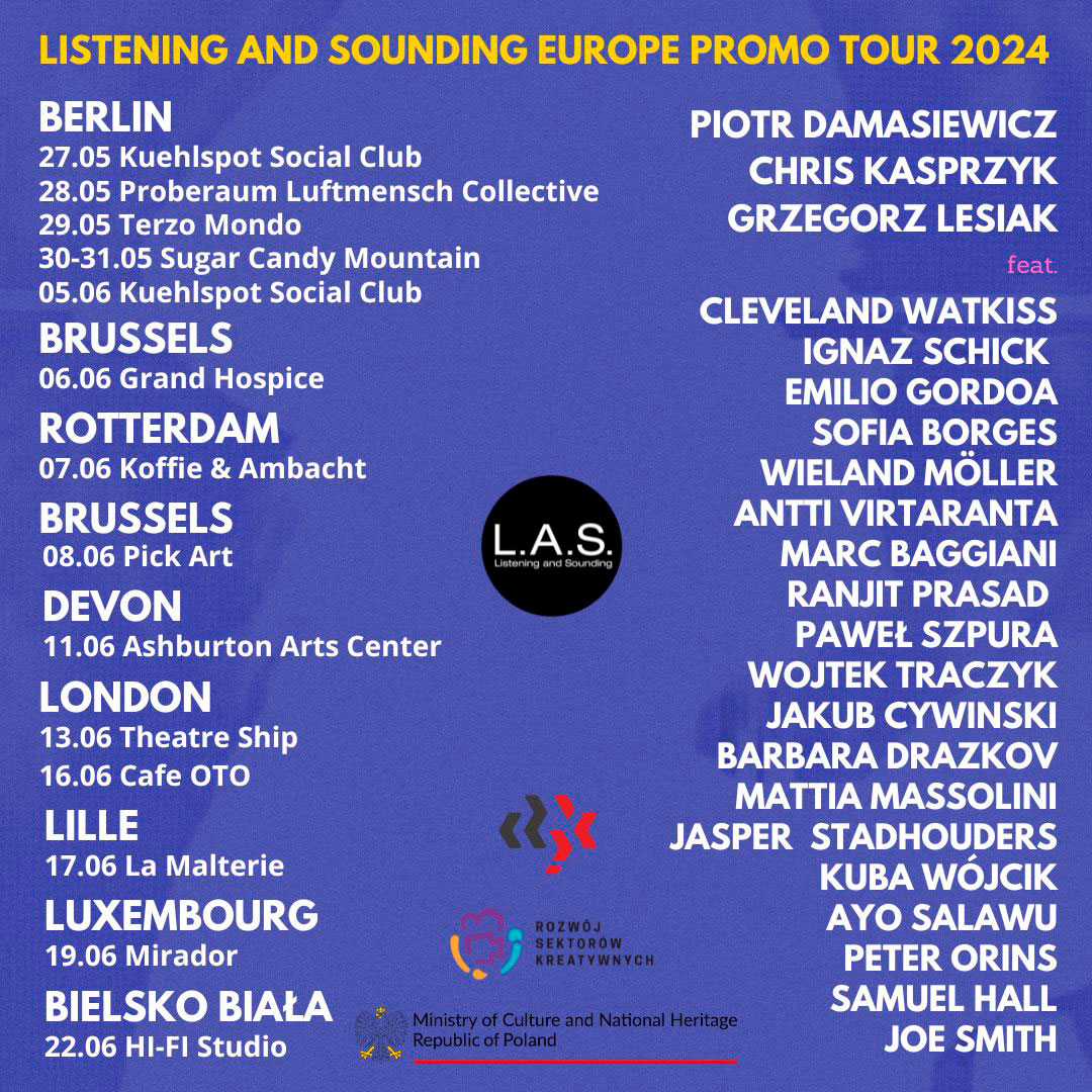 L.A.S. Listening and Sounding Foundation Promo Tour Europe 2024