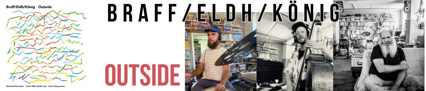Braff/Eldh/König - Outside
